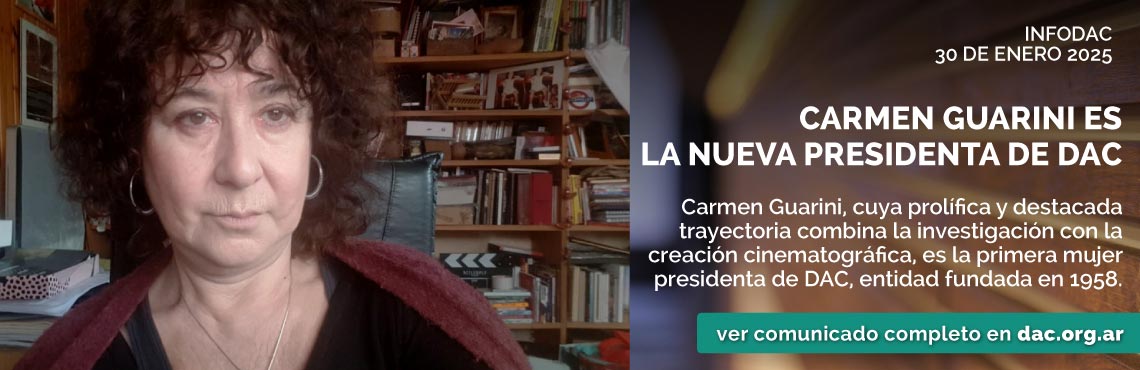 Carmen Guarini es la nueva Presidenta de DAC. InfoDAC 30 de ENERO 2025. Ver comunicado.